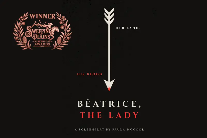 Sweeping Plains Screenplay awards honour Beatrice, the Lady, a short screenplay written by screenwriter Paula McCool